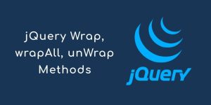 How To Wrap Unwrap Multiple Html Elements In JQuery Tuts Make