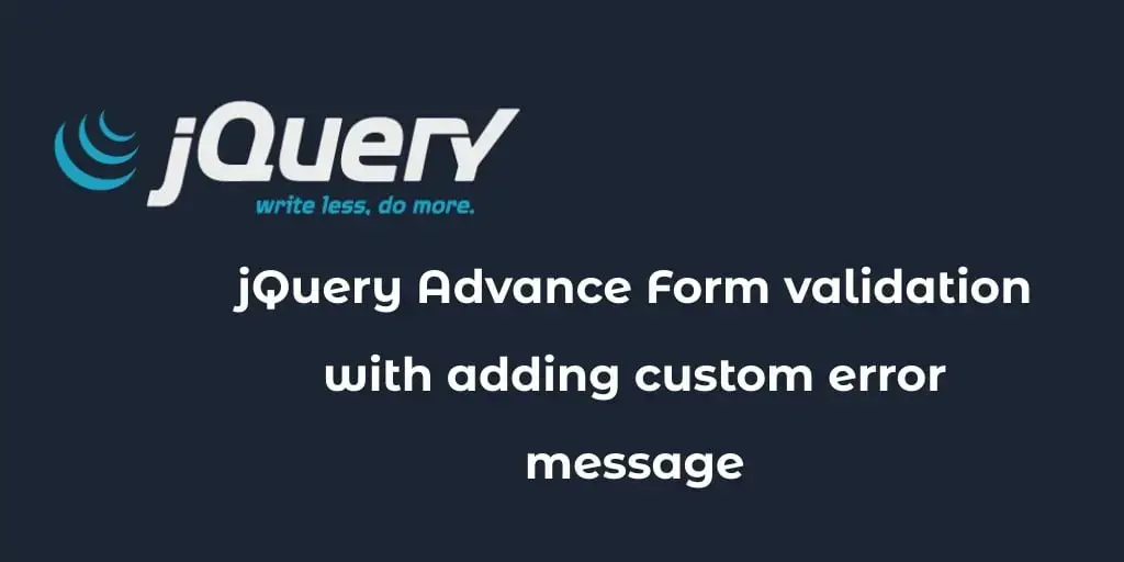 jQuery Form Validation Custom Error Message