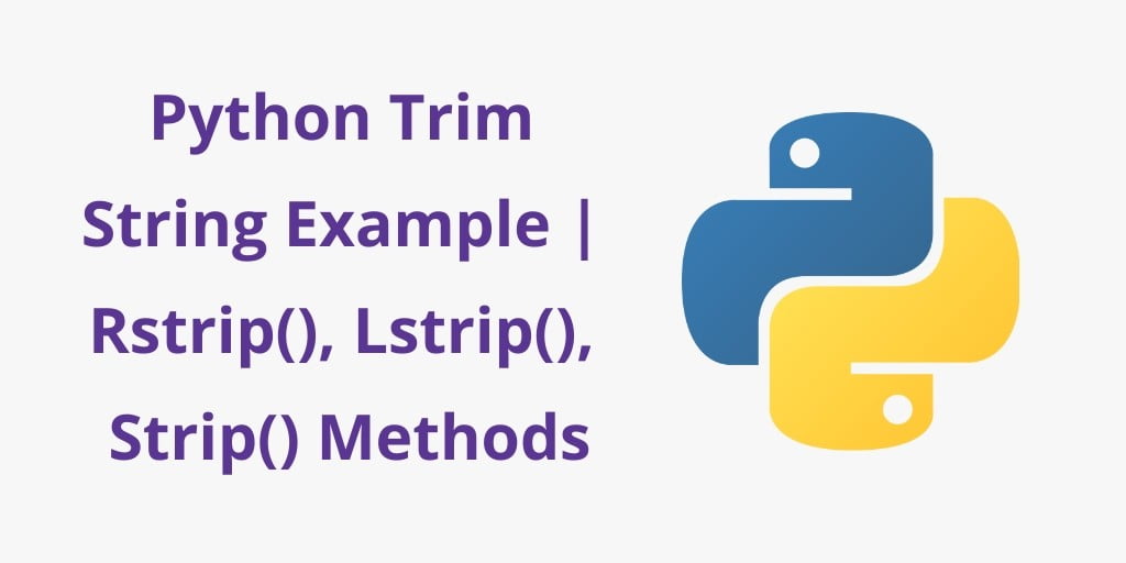 Python Trim String Rstrip Lstrip Strip Tuts Make