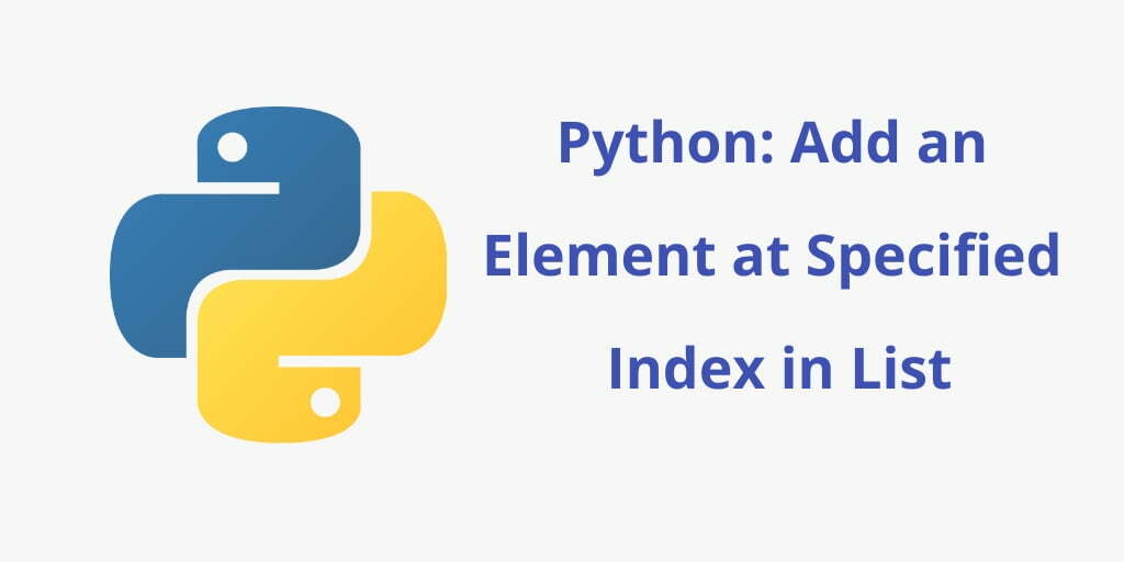 Python Add Element At Specific Index In List Tuts Make