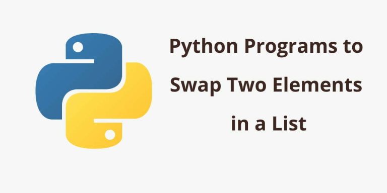 Python Program To Swap Two Elements In A List - Tuts Make