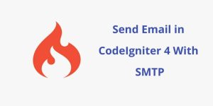 codeigniter 4 email smtp