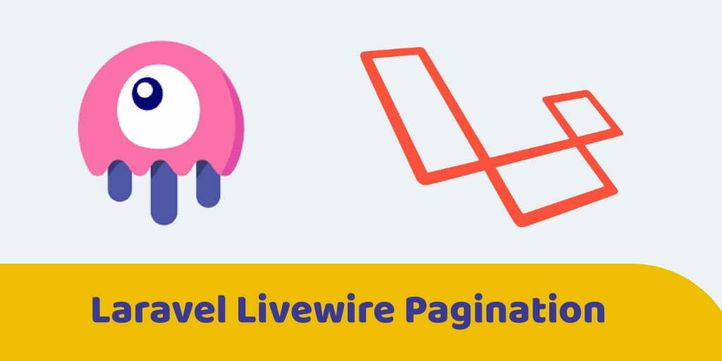 Laravel Livewire – Pagination Tutorial