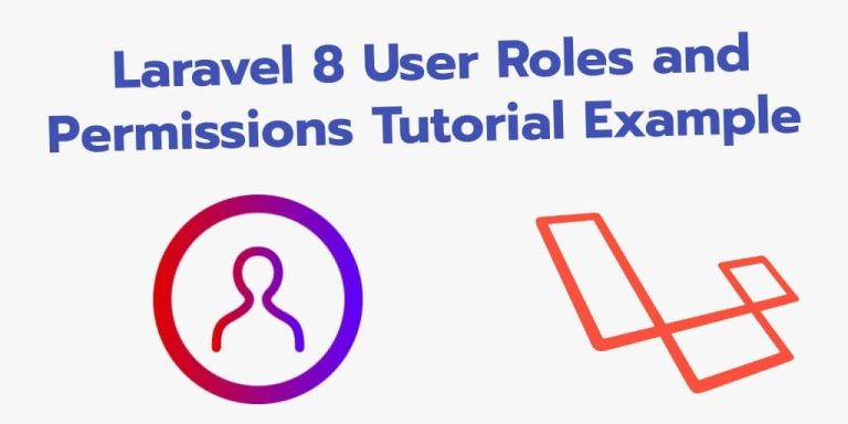 Laravel User Roles And Permissions Tutorial Example Tuts Make