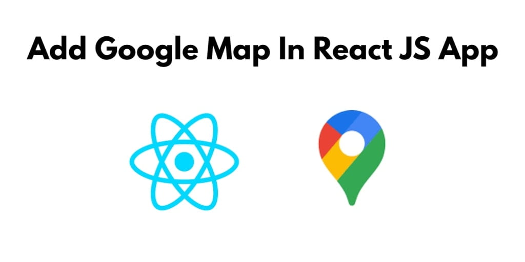 react-js-google-map-example-tutorial-tuts-make