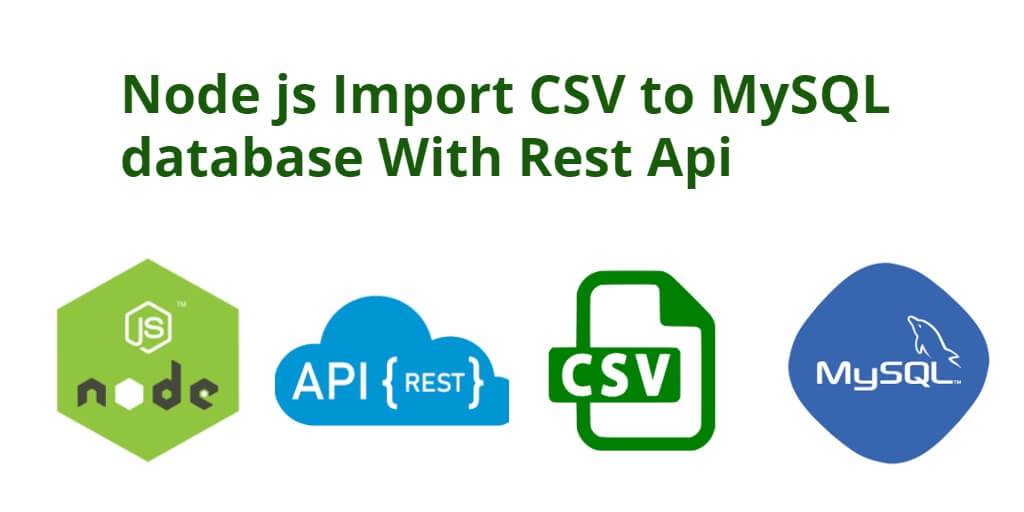 Node Js Rest Api Import CSV File Data To MySQL Database Tuts Make