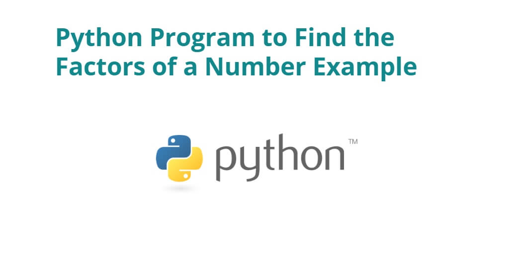 Python Program To Find Factors Of A Number Tuts Make