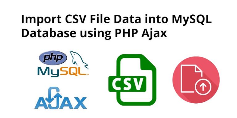 import-csv-file-data-into-mysql-database-using-php-ajax-tuts-make