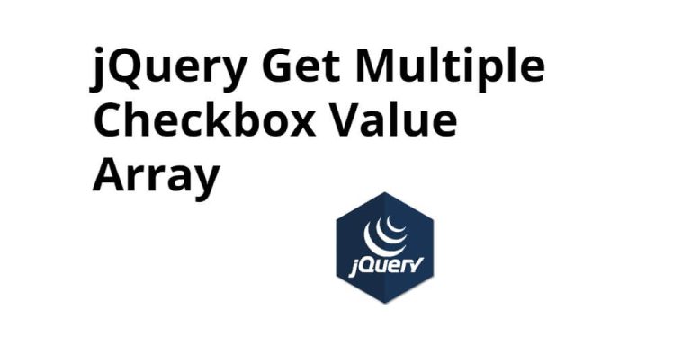 Jquery Get Multiple Selected Checkbox Values