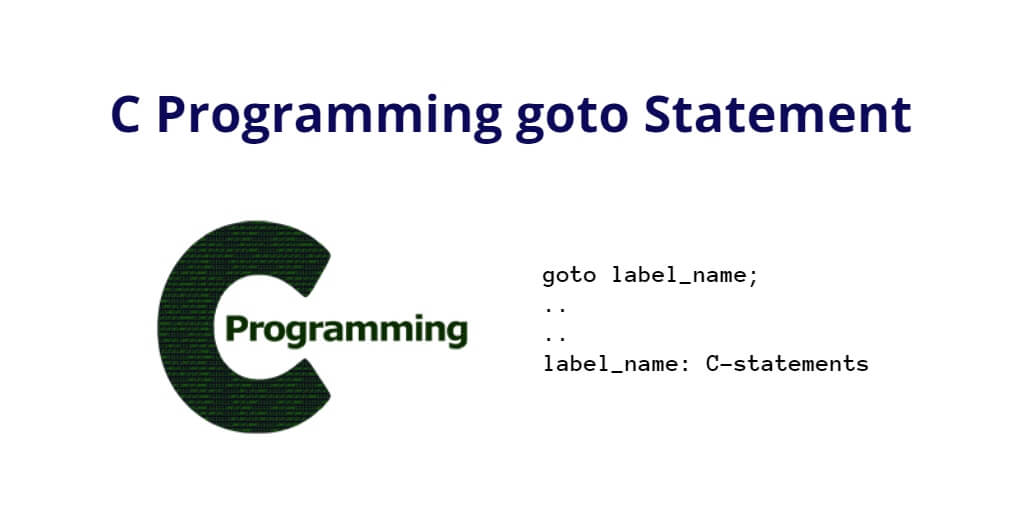 C Programming Goto Statement Tuts Make