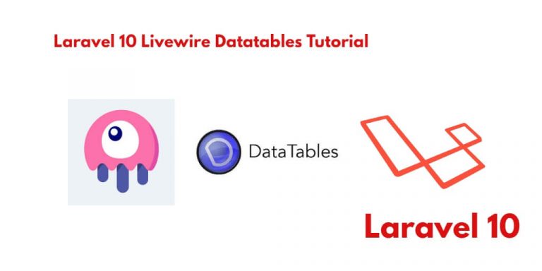 Livewire Datatables In Laravel Tuts Make