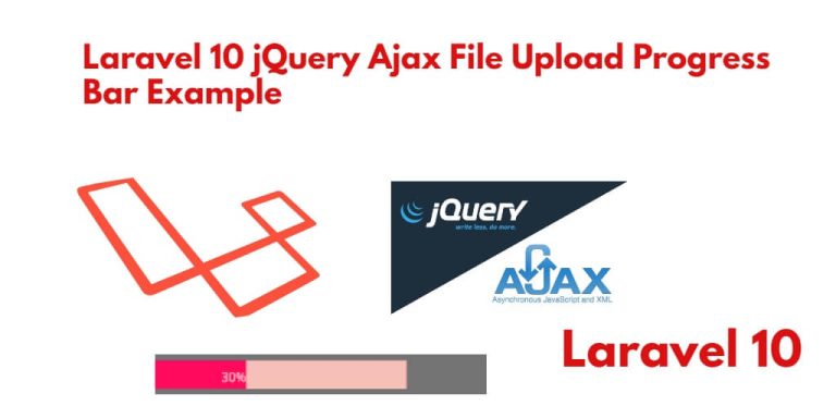 Laravel 10 Ajax File Upload With Progress Bar Tutorial Example - Tuts Make