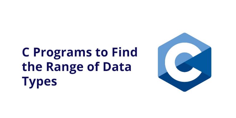 c-programs-to-find-the-range-of-data-types-tuts-make