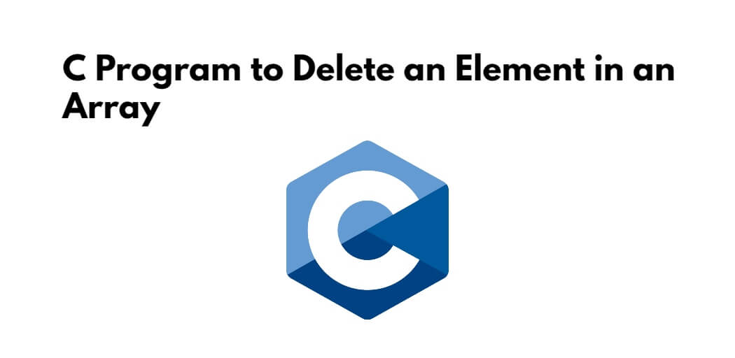 c-program-to-delete-an-element-in-an-array-tuts-make