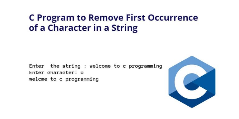 c-program-to-remove-first-occurrence-of-a-character-in-a-string-tuts-make