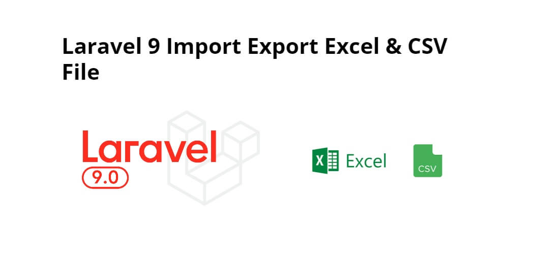 Laravel 9 Import Export Excel CSV File Using Maatwebsite excel Tuts 