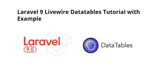 Laravel Livewire Datatables Tutorial With Example Tuts Make