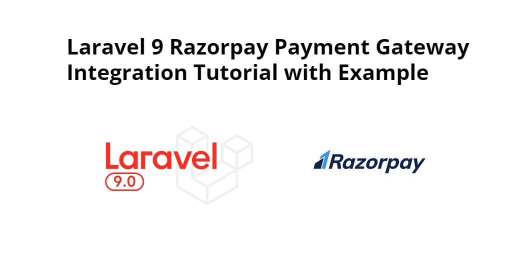 laravel-9-razorpay-payment-gateway-integration-tutorial-with-example