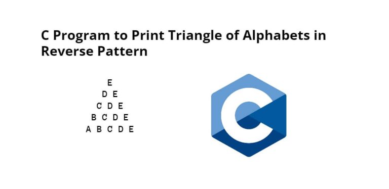 c-program-to-print-triangle-of-alphabets-in-reverse-pattern-tuts-make