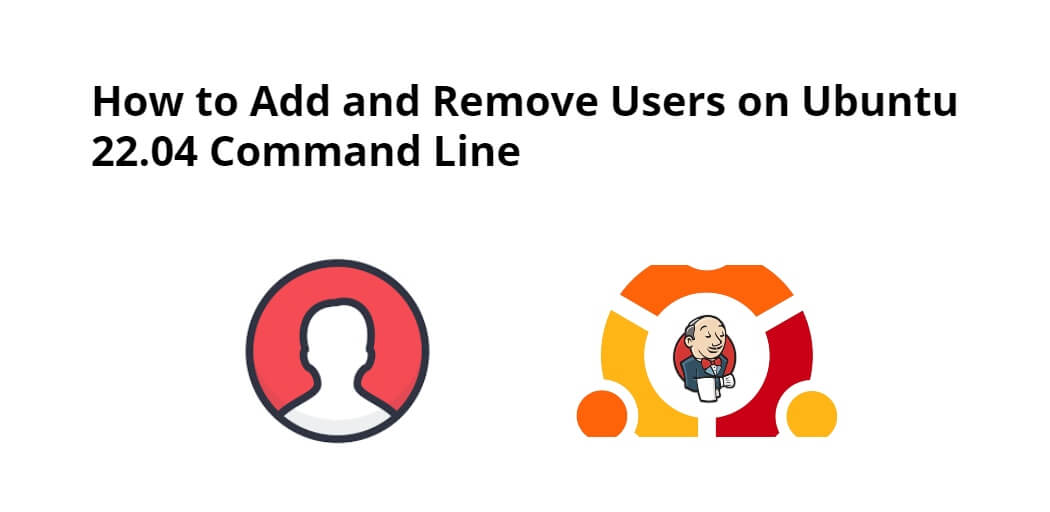 How to Add and Remove Users on Ubuntu 22.04 Command Line