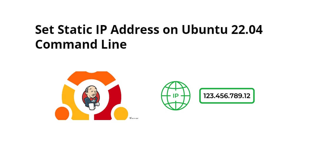 Set Static IP Address On Ubuntu 22 04 Command Line Tuts Make