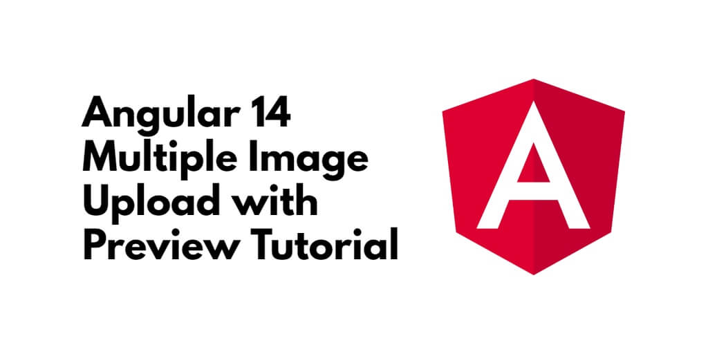 angular-14-multiple-image-upload-with-preview-tutorial-tuts-make