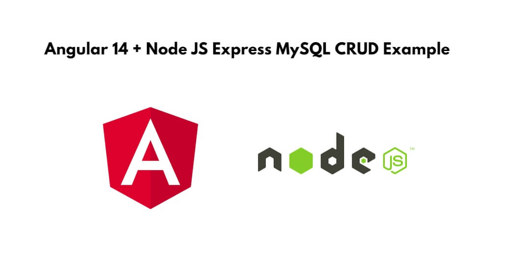 Angular 14 Node JS Express MySQL CRUD Example Tuts Make