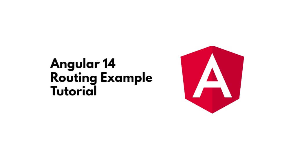 Angular 14 Routing Example