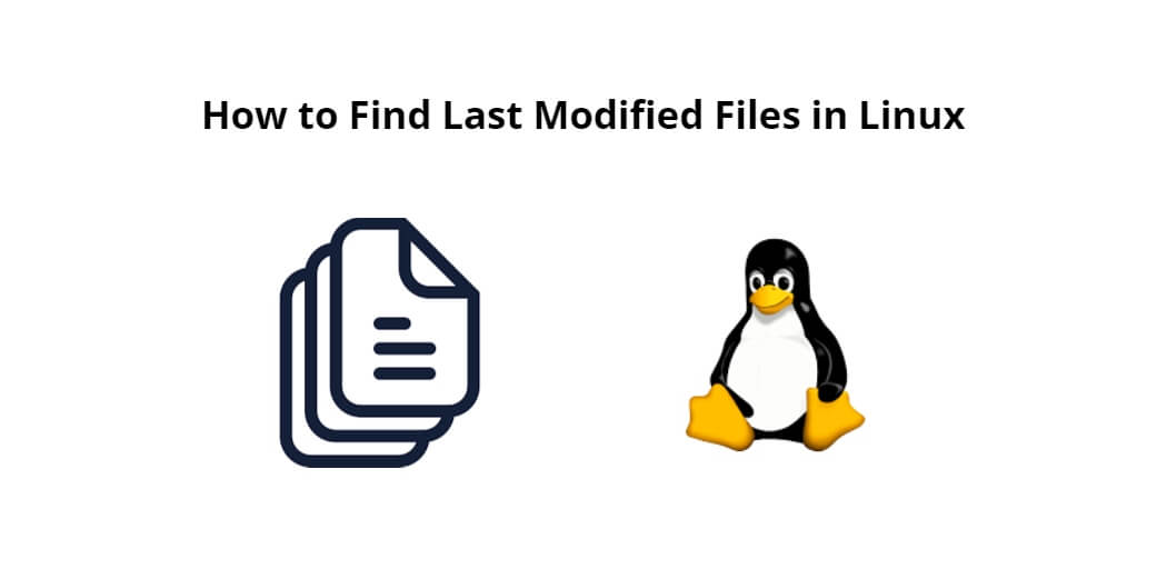 How to Find Last Modified Files in Linux