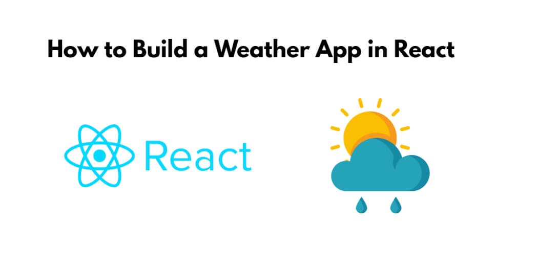 Create a Weather App in React js