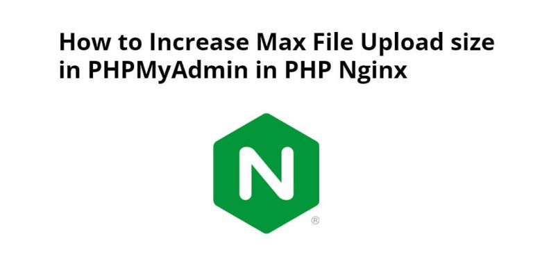 how-to-increase-max-file-upload-size-in-phpmyadmin-in-php-nginx-tuts-make