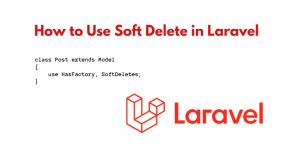 Soft Delete In Laravel 10|9|8|7 - Tuts Make