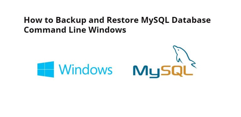 How to Backup and Restore MySQL Database Command Line in Windows - Tuts ...