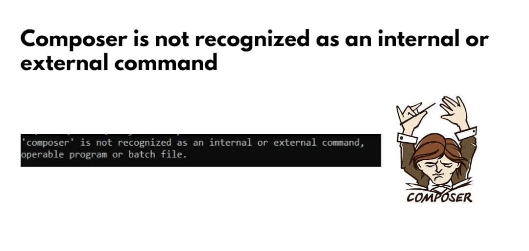 Composer is not recognized as an internal or external command