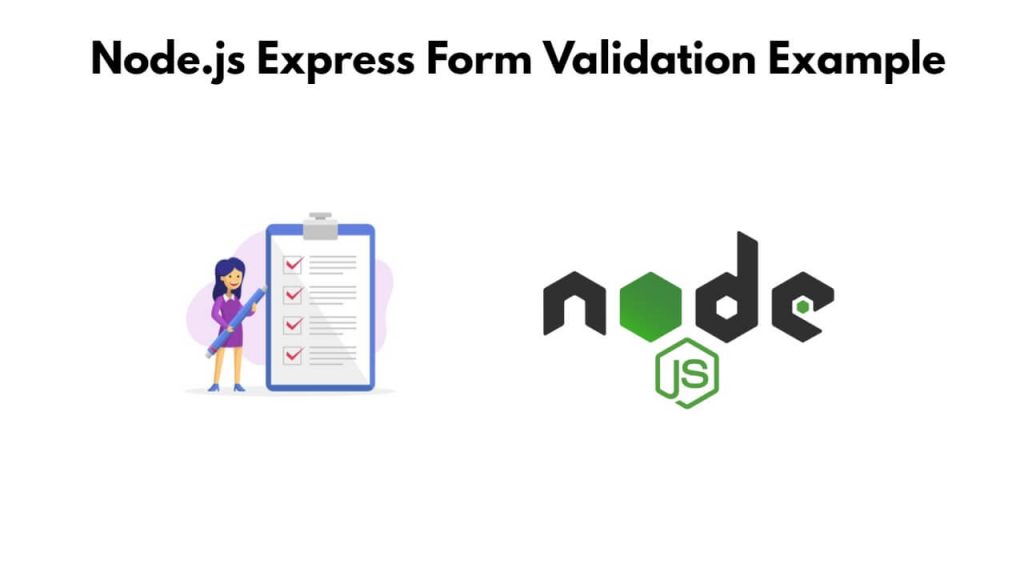 Node.js Express Form Validation Example
